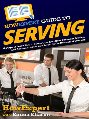 cover image of HowExpert Guide to Serving